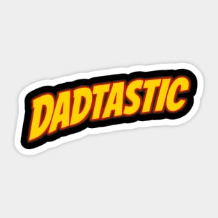 Dadtastic Fathers Day Themed Design Sticker
